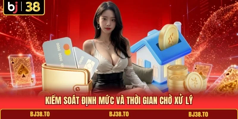 Kiểm soát định mức và thời gian chờ xử lý