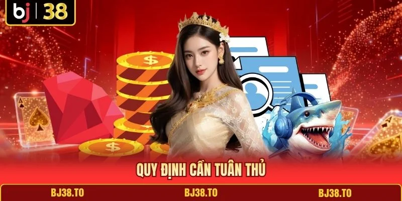 Quy định cần tuân thủ 