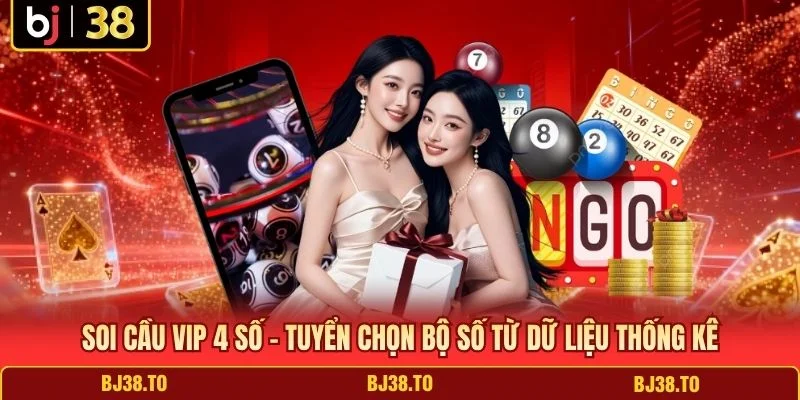 Soi cầu VIP 4
